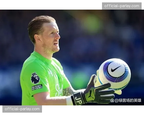 官方：埃弗顿门将皮克福德当选英超三月最佳扑救奖。